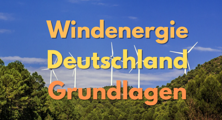 Windenergie Deutschland Grundlagen